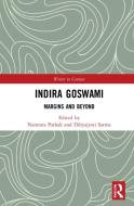 Indira Goswami di Namrata Pathak, Dibyajyoti Sarma edito da Taylor & Francis Ltd