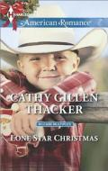 Lone Star Christmas di Cathy Gillen Thacker edito da Harlequin
