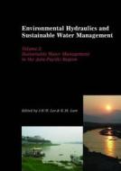 Environmental Hydraulics And Sustainable Water Management, Two Volume Set di Lee Lee, J. H. W. Lee, K. M. Lam edito da Taylor & Francis Ltd