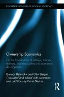 Ownership Economics di Gunnar (University of Bremen Heinsohn, Otto Steiger edito da Taylor & Francis Ltd