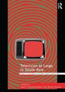 Television at Large in South Asia edito da ROUTLEDGE