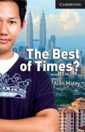 The Best Of Times? Level 6 Advanced Book With Audio Cds (3) di Alan Maley edito da Cambridge University Press