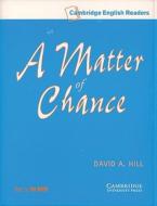 A Matter Of Chance Level 4 Audio Cassette Set (2 Cassettes) di David Hill edito da Cambridge University Press