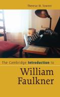 The Cambridge Introduction to William Faulkner di Theresa M. Towner edito da Cambridge University Press