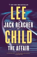 The Affair: A Jack Reacher Novel di Lee Child edito da BANTAM TRADE