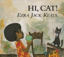 Hi, Cat di Ezra Jack Keats edito da VIKING HARDCOVER