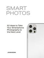 SMART PHOTOS di JO BRADFORD edito da QUARTO PUBLISHING GROUP