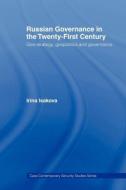 Russian Governance in the 21st Century di Irina Isakova edito da Routledge