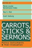 Carrots, Sticks and Sermons di Ray Rist edito da Routledge