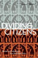 Dividing Citizens di Suzanne Mettler edito da Cornell University Press