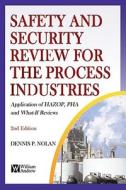 Application Of Hazop, Pha And What-if Reviews di #Nolan,  Dennis P. edito da William Andrew Publishing