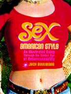 Sex, American Style di Jack Boulware edito da Feral House,u.s.