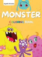 Monster Coloring Book di Angella Nicoleta edito da Angella Nicoleta