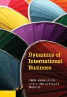 Dynamics of International Business edito da Cambridge University Press