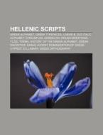 Hellenic Scripts: Linear B, Greeklish, R di Books Llc edito da Books LLC, Wiki Series