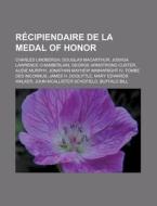 R Cipiendaire De La Medal Of Honor: Char di Livres Groupe edito da Books LLC, Wiki Series
