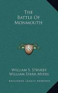 The Battle of Monmouth di William S. Stryker edito da Kessinger Publishing