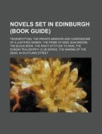 Novels Set In Edinburgh Book Guide : Tr di Source Wikipedia edito da Books LLC, Wiki Series