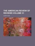 The American Review of Reviews Volume 51 di Albert Shaw edito da Rarebooksclub.com