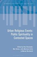 Urban Religious Events edito da Bloomsbury Publishing Plc