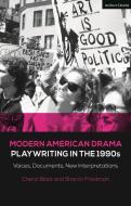 Modern American Drama: Playwriting In The 1990s di Sharon Friedman, Cheryl Black edito da Bloomsbury Publishing Plc