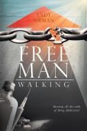 Free Man Walking di Andy Nieman edito da FriesenPress