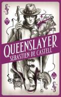 Spellslinger 5: Queenslayer di Sebastien de Castell edito da Hot Key Books