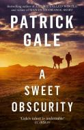 A Sweet Obscurity di Patrick Gale edito da Headline Publishing Group