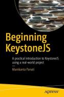 Beginning KeystoneJS di Manikanta Panati edito da Apress