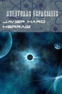 Aventuras Espaciales di Javier Haro Herraiz edito da Createspace