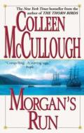 Morgan's Run di Colleen Mccullough edito da GALLERY BOOKS