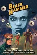 Black Hammer Library Edition Volume 3 di Jeff Lemire edito da DARK HORSE COMICS