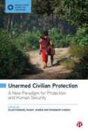 Unarmed Civilian Protection edito da Bristol University Press