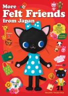 More Felt Friends From Japan di Naomi Tabatha edito da Kodansha America, Inc