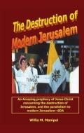 The Destruction of Modern Jerusalem di Willie M. Manipol edito da ASPECT