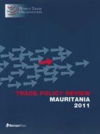 Trade Policy Review - Mauritania 2011 di World Trade Organization edito da Rowman & Littlefield