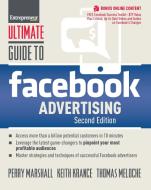 Ultimate Guide to Facebook Advertising di Perry Marshall, Keith Krance, Thomas Meloche edito da Entrepreneur Press