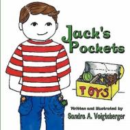 Jack's Pockets di Sandra A. Voigtsberger edito da America Star Books