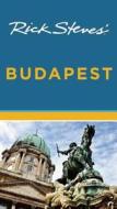 Rick Steves\' Budapest di Rick Steves, Cameron Hewitt edito da Avalon Travel Publishing