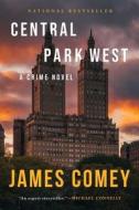 Central Park West di James Comey edito da MYSTERIOUS PR
