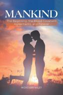 Mankind di Mickey Brinkley edito da Covenant Books