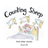 Counting Sheep and Other Stories di Stuart Hill edito da New Generation Publishing