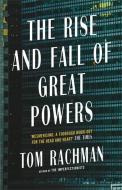 The Rise and Fall of Great Powers di Tom Rachman edito da Quercus Publishing