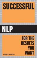 Successful NLP di Jeremy Lazarus edito da Crimson Publishing