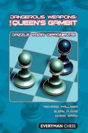 Dangerous Weapons The Queen's Gambit di Richard Palliser, Glenn Flear, Chris Ward edito da Gloucester Publishers Plc