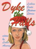 Dyke the Halls di First Last edito da CIRCLET PR