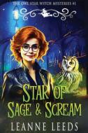 STAR OF SAGE SCREAM di LEANNE LEEDS edito da LIGHTNING SOURCE UK LTD