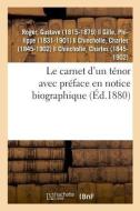 Le Carnet d'Un T nor Avec Pr face En Notice Biographique di Roger-G edito da Hachette Livre - BNF