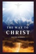 Ebook The Way to Christ di Jacob Behmen edito da Alicia Editions