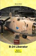 Ebook B-24 Liberator di Brown Kittel edito da R.E.I. Editions